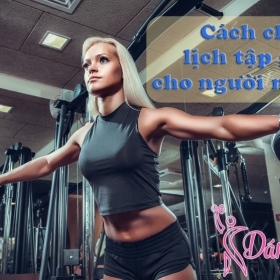 Cách chia lịch tập gym cho người mới tập